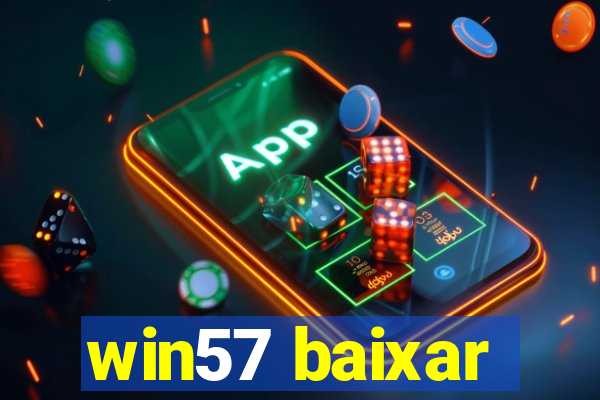 win57 baixar